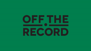 “Off The Record” highlights